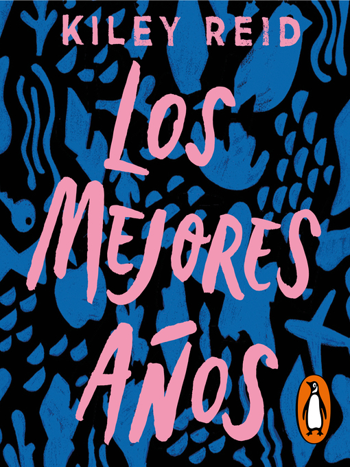 Title details for Los mejores años by Kiley Reid - Available